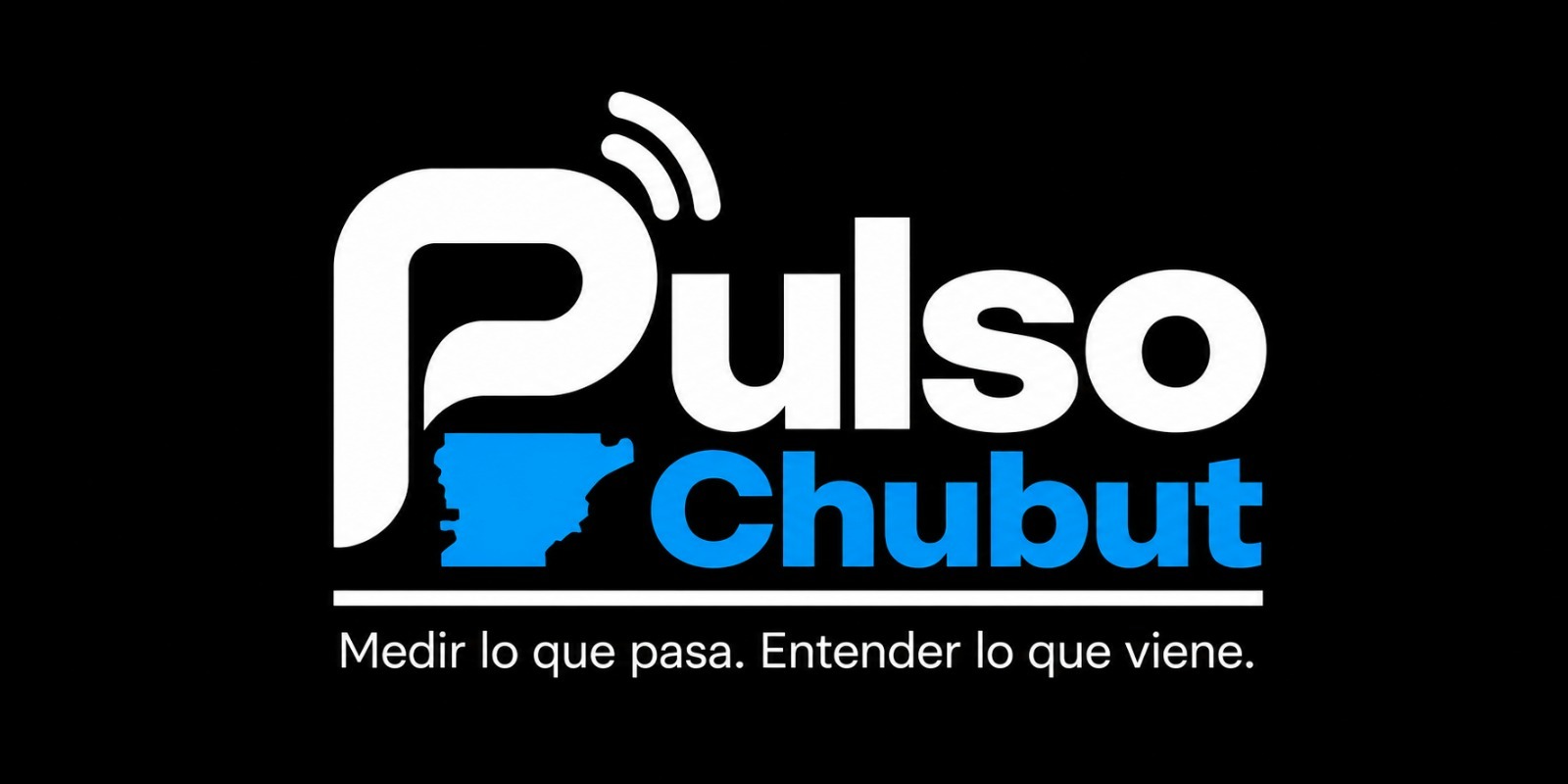 Pulso Chubut — Medir lo que pasa. Entender lo que viene.